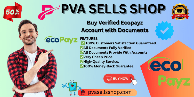 Buy Verified Ecopayz Account with Documents